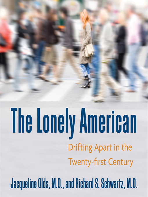 Title details for The Lonely American by Jacqueline Olds, MD - Available